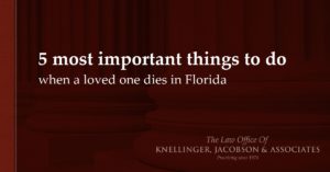 Probate attorney Gainesville, Fl - what to do when someone dies in Florida check list